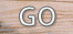 go!